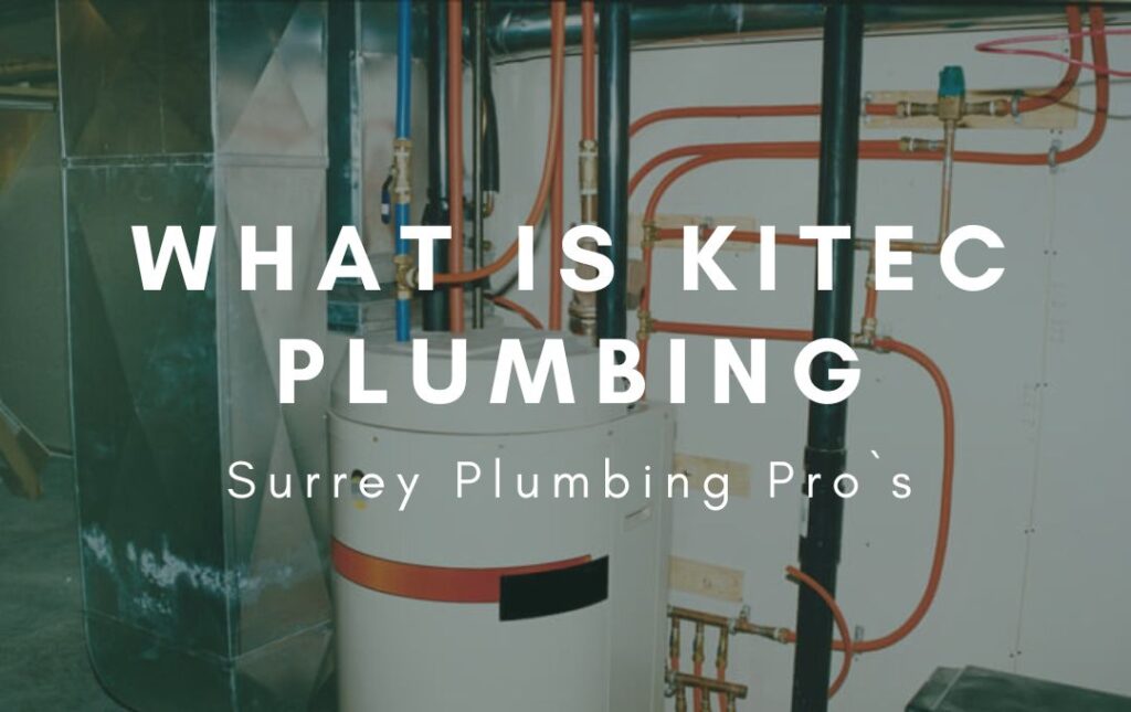 What is Kitec Plumbing